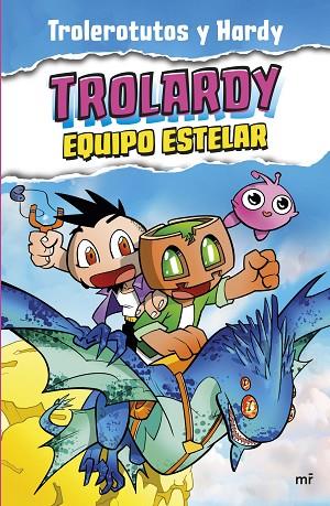TROLARDY 5. EQUIPO ESTELAR | 9788427051447 | TROLEROTUTOS Y HARDY | Llibres Parcir | Librería Parcir | Librería online de Manresa | Comprar libros en catalán y castellano online