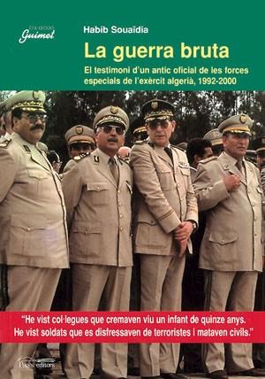 LA GUERRA BRUTA | 9788479358198 | HABIB SOUAIDIA | Llibres Parcir | Llibreria Parcir | Llibreria online de Manresa | Comprar llibres en català i castellà online