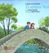 EL SENYOR RIU | 9788498038354 | DURAN, T. (TEXT)/TOUS, M. (IL.) | Llibres Parcir | Librería Parcir | Librería online de Manresa | Comprar libros en catalán y castellano online
