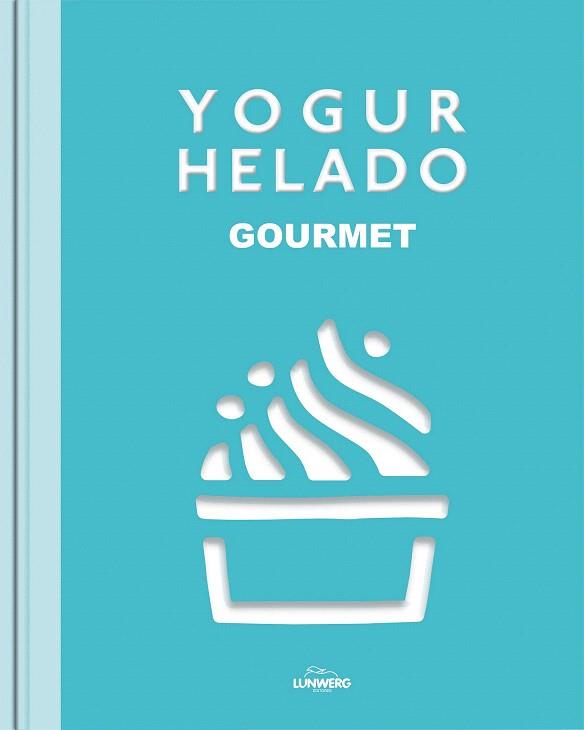 YOGUR HELADO | 9788415888703 | AA. VV. | Llibres Parcir | Librería Parcir | Librería online de Manresa | Comprar libros en catalán y castellano online