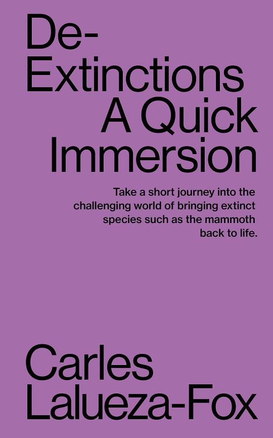 DE-EXTINCTIONS. A QUICK IMMERSION | 9781949845006 | LALUEZA-FOX, CARLOS | Llibres Parcir | Llibreria Parcir | Llibreria online de Manresa | Comprar llibres en català i castellà online