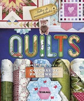 QUILTS: COLCHAS DE PATCHWORK | 9788499283302 | ORDUÑA, ANNA | Llibres Parcir | Librería Parcir | Librería online de Manresa | Comprar libros en catalán y castellano online