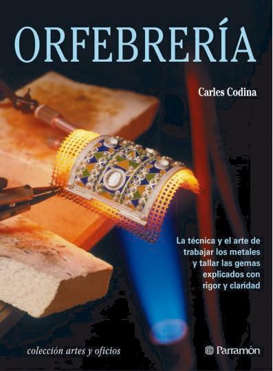 ORFEBRERIA | 9788434224094 | CODINA | Llibres Parcir | Llibreria Parcir | Llibreria online de Manresa | Comprar llibres en català i castellà online
