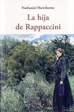 HIJA DE RAPPACCINI CEN-46 | 9788497167475 | HAWTHORNE, NATHANIEL | Llibres Parcir | Librería Parcir | Librería online de Manresa | Comprar libros en catalán y castellano online