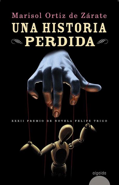 UNA HISTORIA PERDIDA | 9788498779660 | ORTIZ DE ZÁRATE, MARISOL | Llibres Parcir | Librería Parcir | Librería online de Manresa | Comprar libros en catalán y castellano online