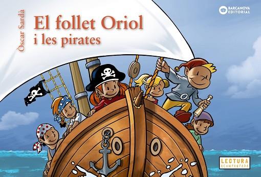 EL FOLLET ORIOL I LES PIRATES | 9788448963200 | SARDÀ, ÒSCAR | Llibres Parcir | Llibreria Parcir | Llibreria online de Manresa | Comprar llibres en català i castellà online