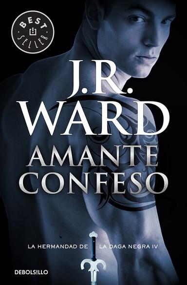 AMANTE CONFESO (LA HERMANDAD DE LA DAGA NEGRA 4) | 9788490629062 | WARD,J. R. | Llibres Parcir | Librería Parcir | Librería online de Manresa | Comprar libros en catalán y castellano online
