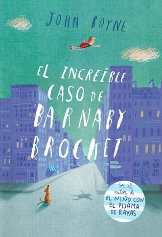 El increíble caso de Barnaby Brocket | 9788415594062 | BOYNE,JOHN | Llibres Parcir | Librería Parcir | Librería online de Manresa | Comprar libros en catalán y castellano online