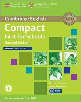 COMPACT FIRST FOR SCHOOLS WORKBOOK WITHOUT ANSWERS WITH AUDIO 2ND EDITION | 9781107415775 | THOMAS, BARBARA / MATTHEWS, LAURA | Llibres Parcir | Librería Parcir | Librería online de Manresa | Comprar libros en catalán y castellano online