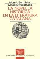 NOVELLA HISTORICA DE LA LITERATURA CATALANA | 9788478267712 | SERRAHIMA | Llibres Parcir | Llibreria Parcir | Llibreria online de Manresa | Comprar llibres en català i castellà online