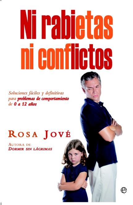 NI RABIETAS NI CONFLICTOS | 9788499704722 | JOVÉ MONTAÑOLA, ROSA | Llibres Parcir | Llibreria Parcir | Llibreria online de Manresa | Comprar llibres en català i castellà online
