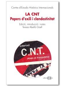 LA CNT | 9788492542901 | CENTRE D'ESTUDIS HISTÒRICS INTERNACIONALS | Llibres Parcir | Llibreria Parcir | Llibreria online de Manresa | Comprar llibres en català i castellà online