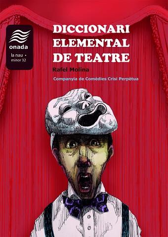DICCIONARI ELEMENTAL DE TEATRE | 9788419606013 | MOLINA, RAFEL | Llibres Parcir | Llibreria Parcir | Llibreria online de Manresa | Comprar llibres en català i castellà online