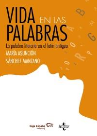 Vida en las palabras | 9788430954711 | Sánchez Manzano, Mª Asunción | Llibres Parcir | Librería Parcir | Librería online de Manresa | Comprar libros en catalán y castellano online