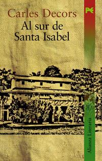 AL SUR DE SANTA ISABEL | 9788420643922 | DECORS | Llibres Parcir | Librería Parcir | Librería online de Manresa | Comprar libros en catalán y castellano online