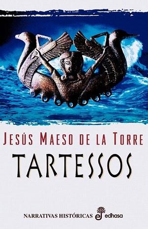 TARTESSOS | 9788435060585 | MAESO DE LA TORRE | Llibres Parcir | Librería Parcir | Librería online de Manresa | Comprar libros en catalán y castellano online