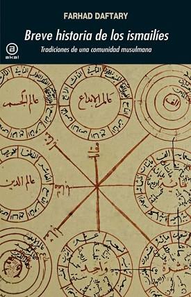 BREVE HISTORIA DE LOS ISMAILÍES | 9788446042082 | DAFTARY, FARHAD | Llibres Parcir | Librería Parcir | Librería online de Manresa | Comprar libros en catalán y castellano online