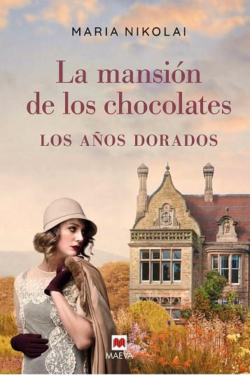 LA MANSIÓN DE LOS CHOCOLATES - LOS AÑOS DORADOS | 9788418184123 | NIKOLAI, MARIA | Llibres Parcir | Llibreria Parcir | Llibreria online de Manresa | Comprar llibres en català i castellà online