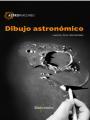 DIBUJO ASTRONÓMICO | 9788426723833 | ANA HERNÁNDEZ, LEONOR | Llibres Parcir | Librería Parcir | Librería online de Manresa | Comprar libros en catalán y castellano online