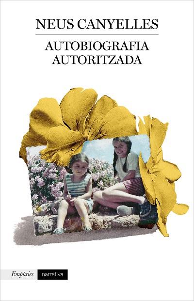 AUTOBIOGRAFIA AUTORITZADA | 9788417879853 | CANYELLES ESTAPÉ, NEUS | Llibres Parcir | Llibreria Parcir | Llibreria online de Manresa | Comprar llibres en català i castellà online