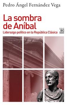 LA SOMBRA DE ANÍBAL | 9788432319976 | FERNANDEZ VEGA, PEDRO ANGEL | Llibres Parcir | Llibreria Parcir | Llibreria online de Manresa | Comprar llibres en català i castellà online