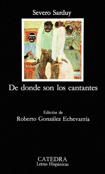 De donde son los cantantes | 9788437611846 | Sarduy, Severo | Llibres Parcir | Llibreria Parcir | Llibreria online de Manresa | Comprar llibres en català i castellà online