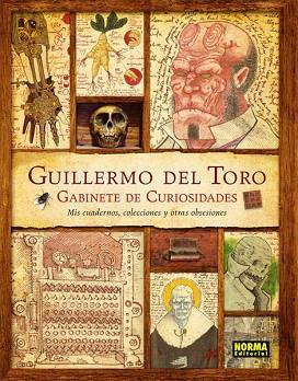 GUILLERMO DEL TORO. GABINETE DE CURIOSIDADES. MIS CUADERNOS, COLECCIONES Y OTRAS | 9788467913927 | DEL TORO, GUILLERMO/SCOTT ZICREE, MARC | Llibres Parcir | Llibreria Parcir | Llibreria online de Manresa | Comprar llibres en català i castellà online