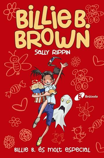 BILLIE B. BROWN, 10. BILLIE B. ÉS MOLT ESPECIAL | 9788413491622 | RIPPIN, SALLY | Llibres Parcir | Llibreria Parcir | Llibreria online de Manresa | Comprar llibres en català i castellà online