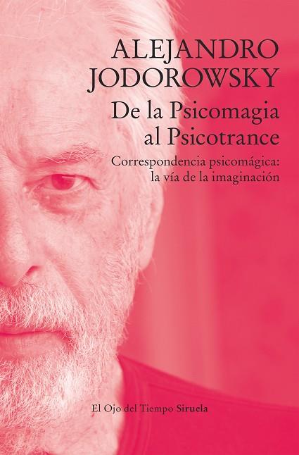 DE LA PSICOMAGIA AL PSICOTRANCE | 9788419419170 | JODOROWSKY, ALEJANDRO | Llibres Parcir | Librería Parcir | Librería online de Manresa | Comprar libros en catalán y castellano online