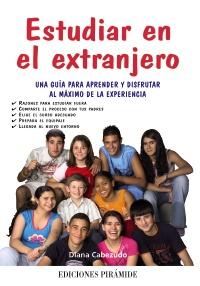 ESTUDIAR EN EL EXTRANJERO | 9788436823967 | CABEZUDO DIANA | Llibres Parcir | Librería Parcir | Librería online de Manresa | Comprar libros en catalán y castellano online