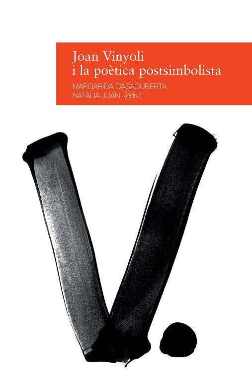 JOAN VINYOLI I LA POÈTICA POSTSIMBOLISTA | 9788416853038 | Llibres Parcir | Librería Parcir | Librería online de Manresa | Comprar libros en catalán y castellano online