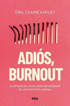 ADIÓS, BURNOUT | 9788411326469 | ASHLEY, CLAIRE | Llibres Parcir | Librería Parcir | Librería online de Manresa | Comprar libros en catalán y castellano online