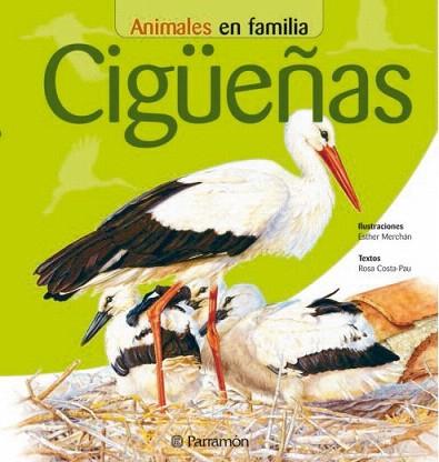 ANIMALES EN FAMILIA CIGUENAS | 9788434227323 | ESTHER MERCHAN ROSA COSTA PAU | Llibres Parcir | Librería Parcir | Librería online de Manresa | Comprar libros en catalán y castellano online