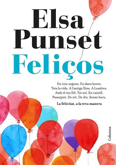 FELIçOS | 9788466423274 | PUNSET, ELSA | Llibres Parcir | Librería Parcir | Librería online de Manresa | Comprar libros en catalán y castellano online