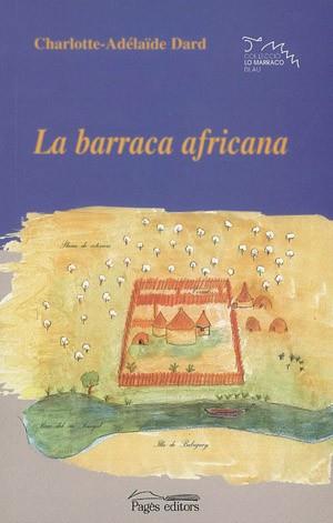 LA BARRACA AFRICANA | 9788479359515 | DARD CHARLOTTE ADELAIDE | Llibres Parcir | Llibreria Parcir | Llibreria online de Manresa | Comprar llibres en català i castellà online