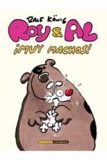 ROY & AL - MUY MACHOS | 9788417442859 | KÖNIG, RALF | Llibres Parcir | Librería Parcir | Librería online de Manresa | Comprar libros en catalán y castellano online