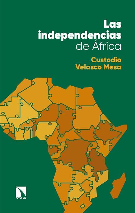 LAS INDEPENDENCIAS DE ÁFRICA | 9788490977088 | VELASCO MESA, CUSTODIO | Llibres Parcir | Llibreria Parcir | Llibreria online de Manresa | Comprar llibres en català i castellà online
