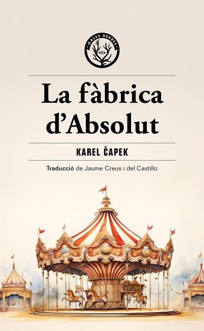 LA FÀBRICA D'ABSOLUT | 9788412910964 | CAPEK, KAREL | Llibres Parcir | Librería Parcir | Librería online de Manresa | Comprar libros en catalán y castellano online