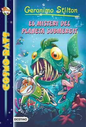 COSMORATS 6. EL MISTERI DEL PLANETA SUBMERGIT | 9788416519040 | GERONIMO STILTON | Llibres Parcir | Llibreria Parcir | Llibreria online de Manresa | Comprar llibres en català i castellà online