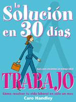 SOLUCION EN 30 DIAS TRABAJO | 9788475563046 | HANDLEY CARO | Llibres Parcir | Librería Parcir | Librería online de Manresa | Comprar libros en catalán y castellano online