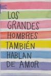 LOS GRANDES HOMBRES TAMBIEN HABLAN DE AMOR | 9788496580565 | Doyle, Ursula | Llibres Parcir | Librería Parcir | Librería online de Manresa | Comprar libros en catalán y castellano online