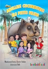 ABELLES CUCURBITES I ELS PETITS FELINS ( LA COLLA DEL RAVAL 2 ) | 9788494464317 | MONTSERRAT SERRA / XAVIER SOLANO | Llibres Parcir | Librería Parcir | Librería online de Manresa | Comprar libros en catalán y castellano online