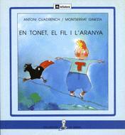 EN TONET, EL FIL I L'ARANYA | 9788424622527 | CUADRENCH, ANTONI | Llibres Parcir | Librería Parcir | Librería online de Manresa | Comprar libros en catalán y castellano online