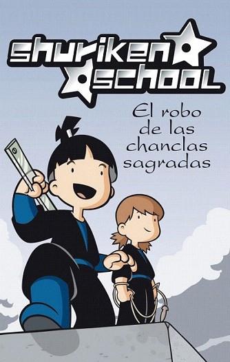 SHURIKEN SCHOOL el robo de las chanclas sagradas | 9788448830441 | Llibres Parcir | Llibreria Parcir | Llibreria online de Manresa | Comprar llibres en català i castellà online