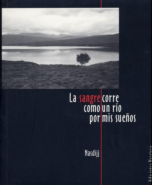 LA SANGRE CORRE COMO UN RIO POR MIS SUEÐOS | 9788495764171 | NASDIJJ | Llibres Parcir | Llibreria Parcir | Llibreria online de Manresa | Comprar llibres en català i castellà online