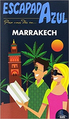 ESCAPADA MARRAKECH | 9788416766604 | CABRERA, DANIEL/GIJÓN, Mª DOLORES | Llibres Parcir | Librería Parcir | Librería online de Manresa | Comprar libros en catalán y castellano online