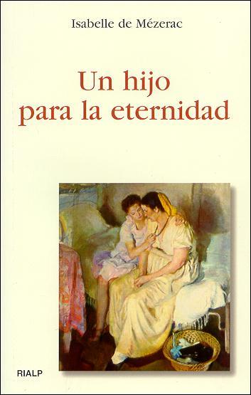 UN HIJO PARA LA ETERNIDAD | 9788432135248 | DE MEZERAC | Llibres Parcir | Llibreria Parcir | Llibreria online de Manresa | Comprar llibres en català i castellà online