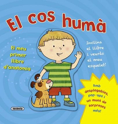 EL COS HUMÀ. EL MEU PRIMER LLIBRE D'ANATOMIA | 9788467720341 | SUSAETA, EQUIP | Llibres Parcir | Llibreria Parcir | Llibreria online de Manresa | Comprar llibres en català i castellà online