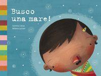 BUSCO UNA MARE | 9788424634339 | LIENAS | Llibres Parcir | Librería Parcir | Librería online de Manresa | Comprar libros en catalán y castellano online