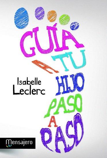 Guía a tu hijo paso a paso | 9788427132214 | Leclerc, Isabelle | Llibres Parcir | Librería Parcir | Librería online de Manresa | Comprar libros en catalán y castellano online